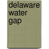 Delaware Water Gap door Onbekend