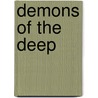 Demons of the Deep by Timothy J. Bradley