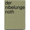 Der Nibelunge Noth by Gustav Pfizer