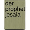 Der Prophet Jesaia door August Wilhelm Knobel