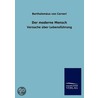 Der moderne Mensch by Bartholomäus Von Carneri