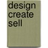 Design Create Sell