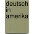 Deutsch in Amerika
