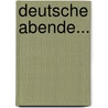 Deutsche Abende... door Berthold Auerbach