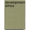 Development Ethics door Denis Goulet