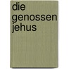 Die Genossen Jehus door Fils Alexandre Dumas