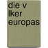 Die V Lker Europas