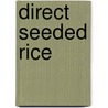 Direct Seeded Rice door Babu Lal Dudwal