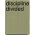 Discipline Divided