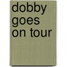 Dobby goes on Tour by Gabriela Rateike
