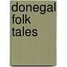 Donegal Folk Tales by Joe Brennan