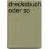 Drecksbuch oder so