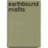 Earthbound Misfits