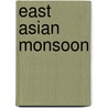 East Asian Monsoon by C.P. Chang