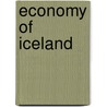 Economy Of Iceland by Frederic P. Miller