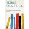 Edible Oils & Fats door C. Ainsworth (Charles Ainswort Mitchell