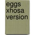 Eggs Xhosa Version
