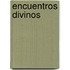 Encuentros Divinos