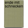 Ende mit Schnecken by Thomas Lohrer