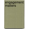 Engagement Matters door Shona Bass