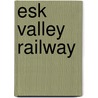 Esk Valley Railway door Alan Whitworth