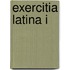 Exercitia Latina I
