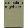 Extinction Machine by Jonathan Maberry