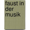 Faust in der Musik door Simon