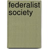 Federalist Society door Michael Avery