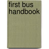 First Bus Handbook by Stuart Martin