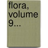 Flora, Volume 9... door Konigl. Botanische Gesellschaft In Regensburg