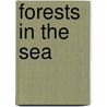 Forests in the Sea by Kim Westerskov