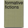 Formative Fictions door Tobias Boes