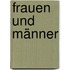 Frauen und Männer