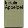 Fridolin Äppelpei door Schmitt-Lachnitt Jutta