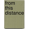 From This Distance door Susan Snively