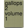 Gallops 2 Volume 1 door Nottingham Queens Medicine Center