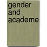 Gender and Academe by Sara Munson Deats