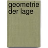 Geometrie Der Lage door Karl Georg Christian Von Staudt