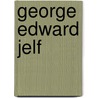 George Edward Jelf by Mrs George Edward Jelf