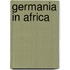 Germania in Africa