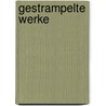 Gestrampelte Werke by Rolf Müller