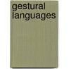 Gestural Languages door Kathrin Ehlen