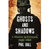 Ghosts and Shadows by Phil Ball