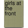 Girls At The Front by Elaine Halsall