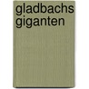 Gladbachs Giganten door Stefan Hermanns