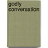 Godly Conversation
