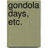 Gondola Days, etc.