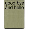 Good-Bye and Hello by Jennie Abbott