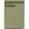 Government Bullies door Rand Paul